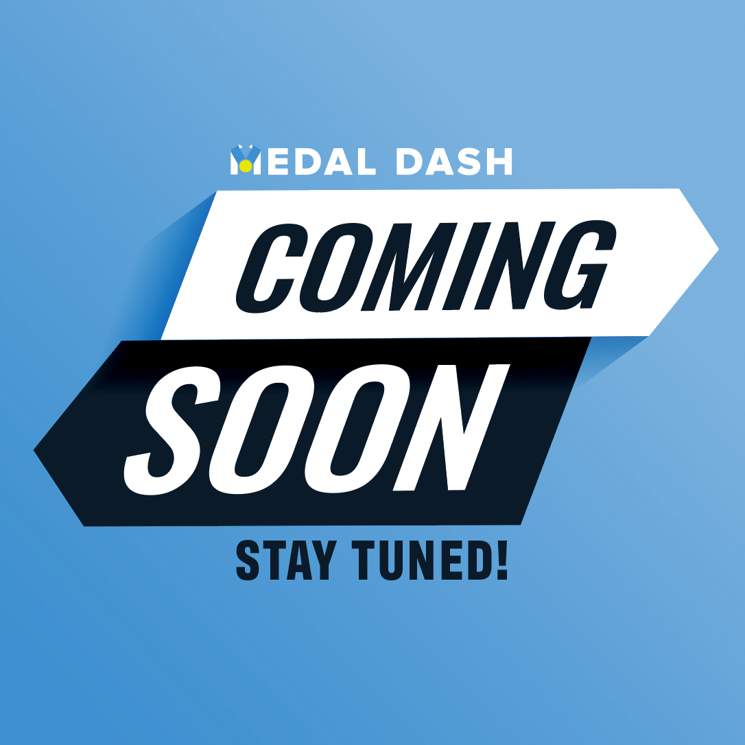 Coming soon to medal dash events!